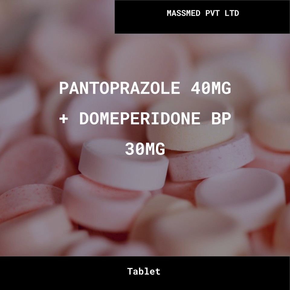 PANTOPRAZOLE 40MG + DOMEPERIDONE BP 30MG- MASSMED PVT LTD Bulk PANTOPRAZOLE 40MG DOMEPERIDONE BP 30MG MASSMED PVT LTD Wholesale Supplies