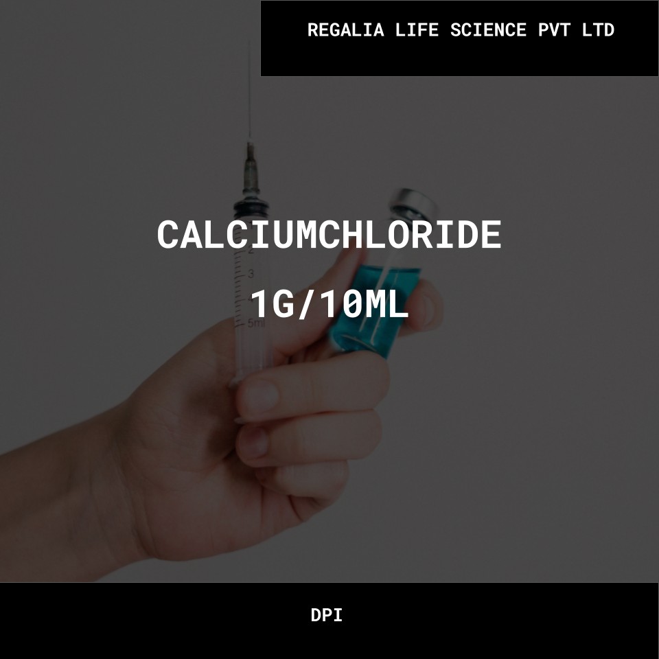 CALCIUMCHLORIDE 1G_10ML- REGALIA LIFE SCIENCE PVT LTD Bulk CALCIUMCHLORIDE 1G 10ML REGALIA LIFE SCIENCE PVT LTD Wholesale Supplies