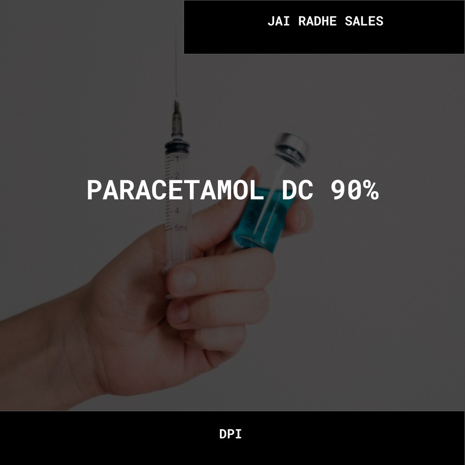 PARACETAMOL DC 90_- JAI RADHE SALES Bulk PARACETAMOL DC 90 JAI RADHE SALES Wholesale Supplies