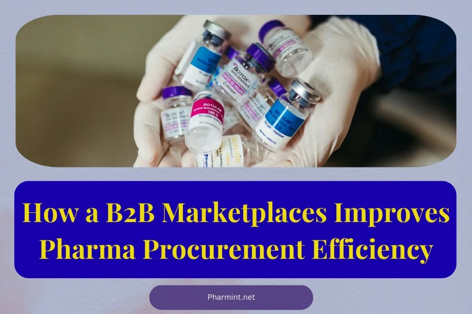 Wholesale How B2B Marketplaces Transform Pharma Procurement Efficiency How a B2B Marketplaces Improves Pharma Procurement Efficiency