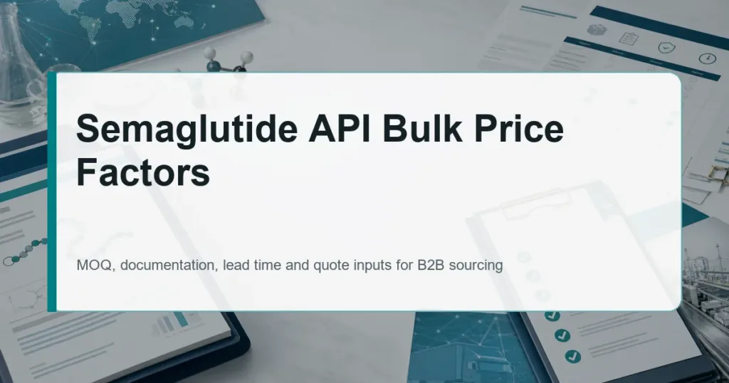 Semaglutide API Bulk Price Factors