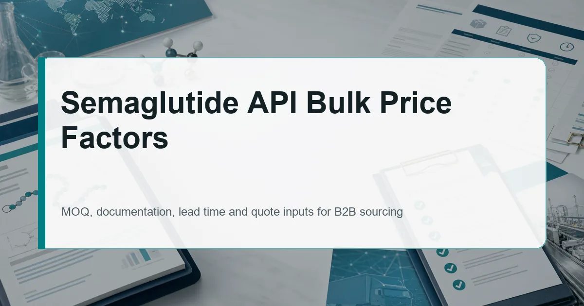 Semaglutide API Bulk Price Factors